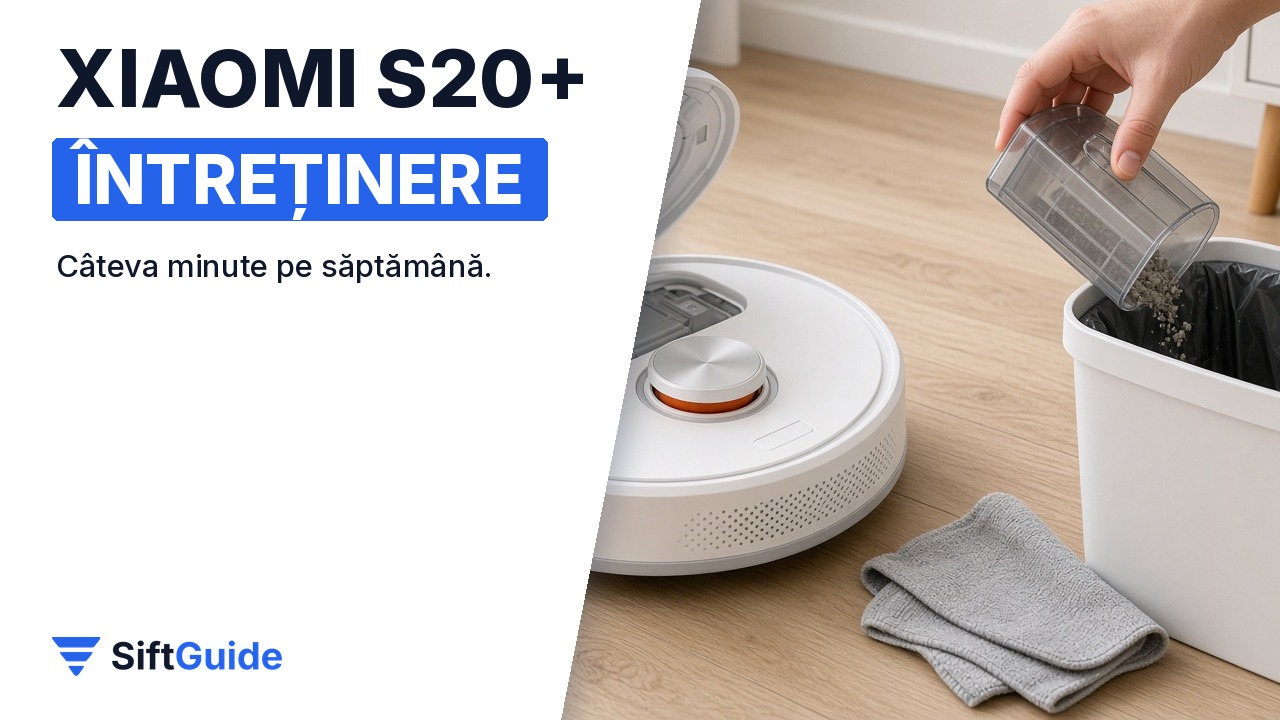 Întreținerea robotului Xiaomi S20+