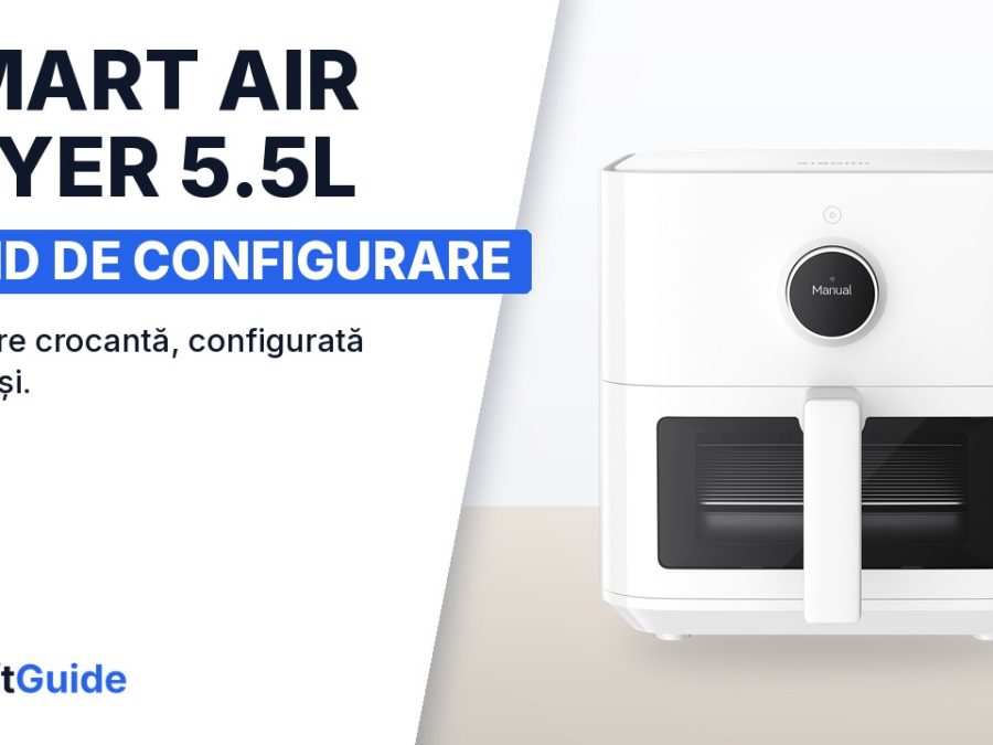 Friteuza cu aer cald într-o bucătărie modernă: integrarea și configurarea Xiaomi Smart Air Fryer 5.5L